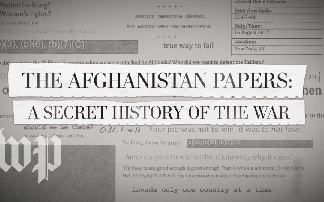 What Everyone is Missing About the Afghanistan Papers