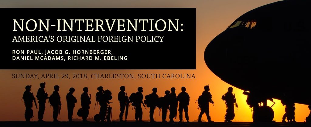 Ron Paul and Jacob Hornberger to Speak at Foreign Policy Conference in Charleston, South Carolina