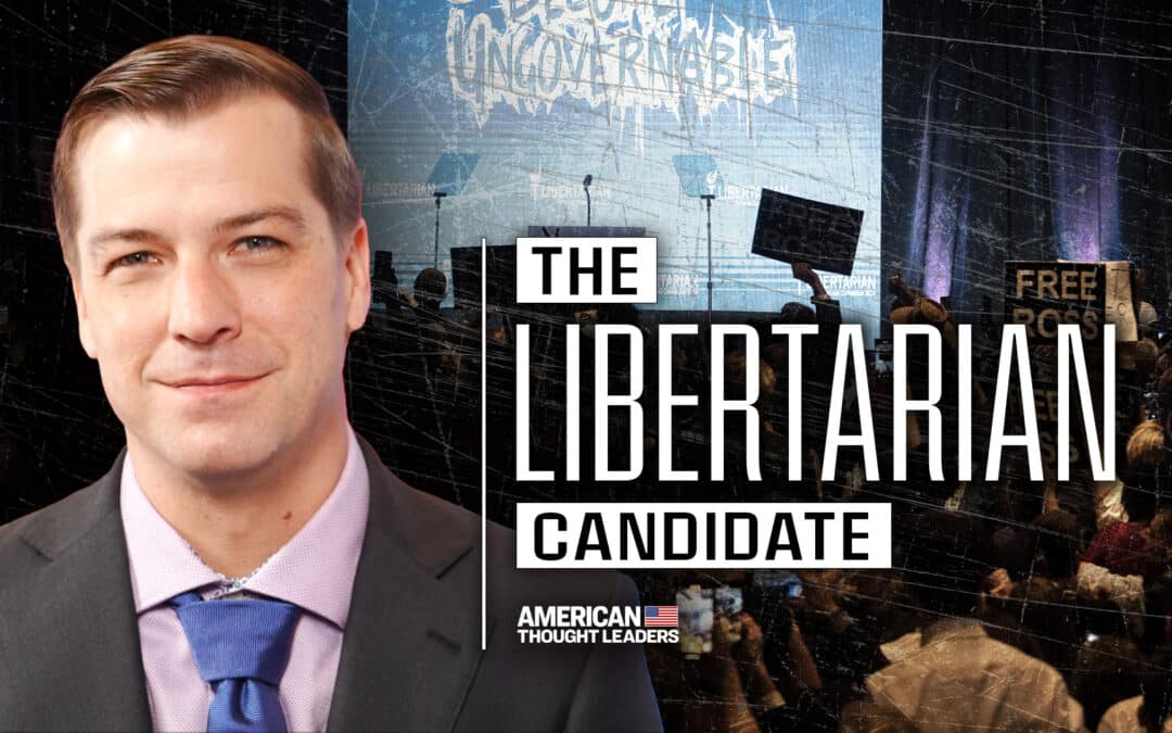 The Libertarian Party Presidential Nominee Fails to Provide a Noninterventionist Alternative